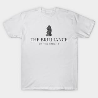 The Brilliance of The Knight Chess T-Shirt